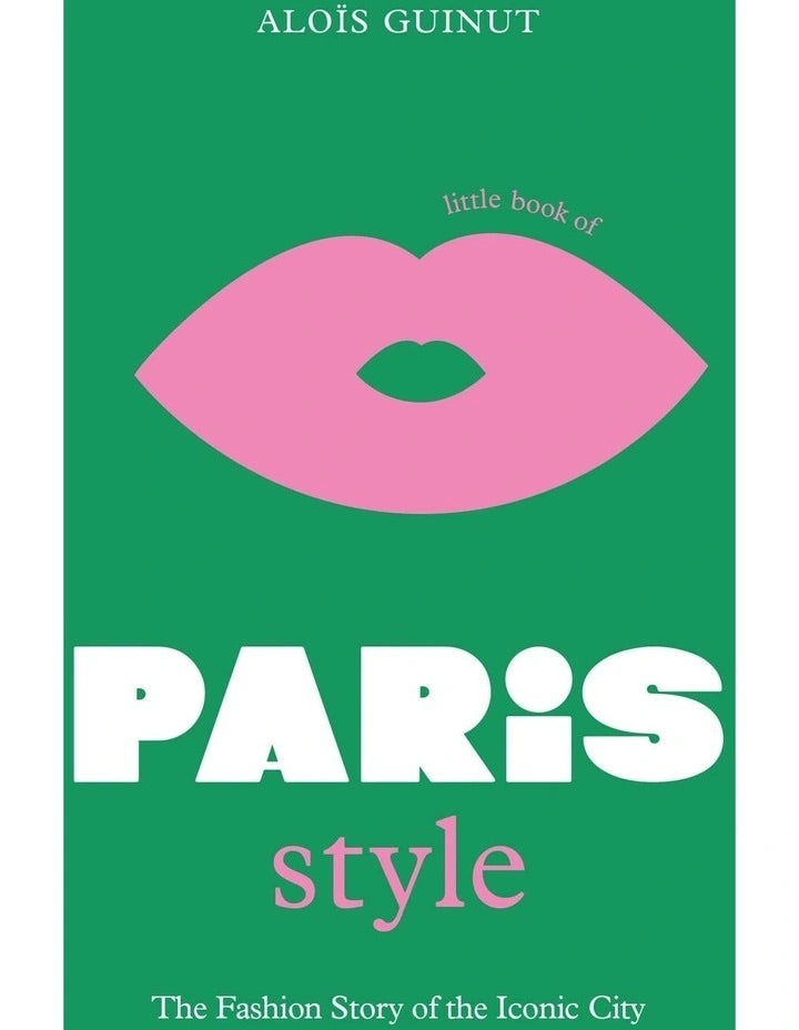 LITTLE BOOK OF PARIS STYLE