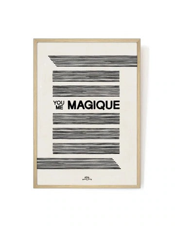 YOU ME MAGIQUE ART PRINT