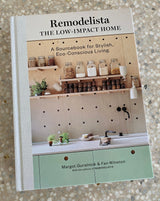 REMODELISTA - THE LOW IMPACT HOME